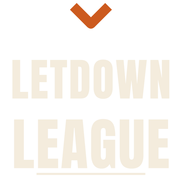 Letdown League